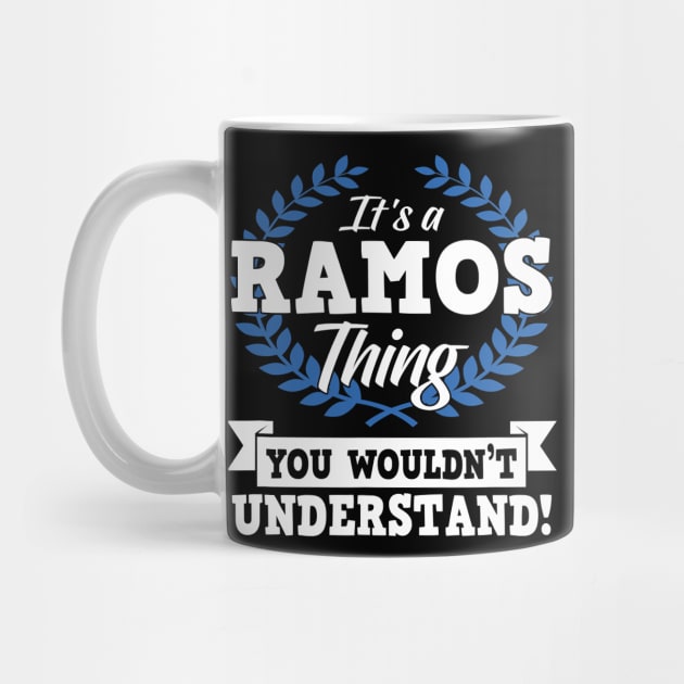 It's A Ramos Thing You Wouldn't Understand Name by totemgunpowder